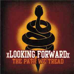 xLooking Forwardx - The Path We Tread flac album